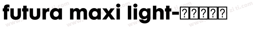 futura maxi light字体转换